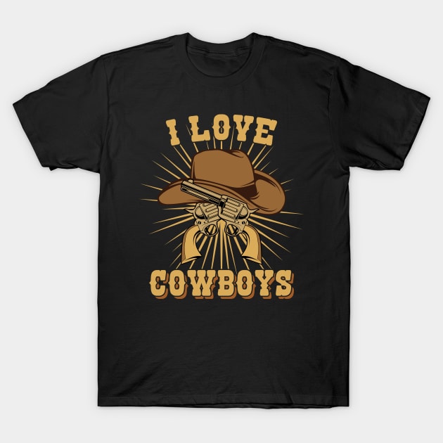 I Love Cowboys v5 T-Shirt by Emma